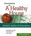 Prescriptions for a Healthy House